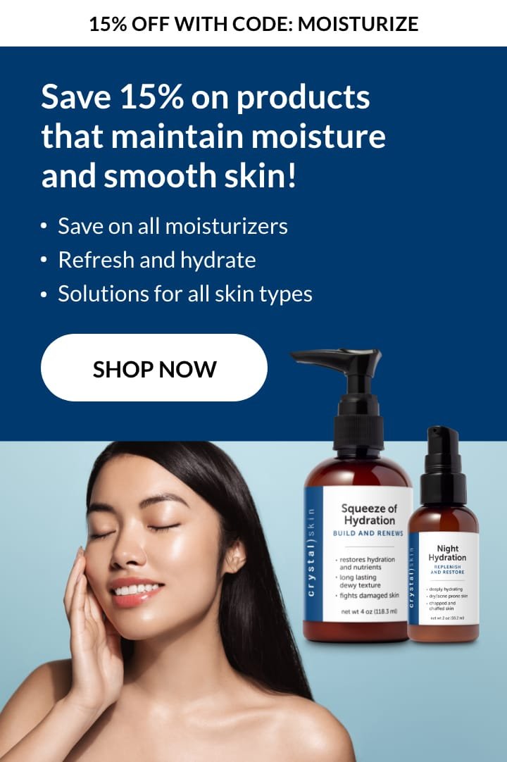Crystal Skin Products | Kaysville UT | Save 15% on products that maintain moisture and smooth skin!