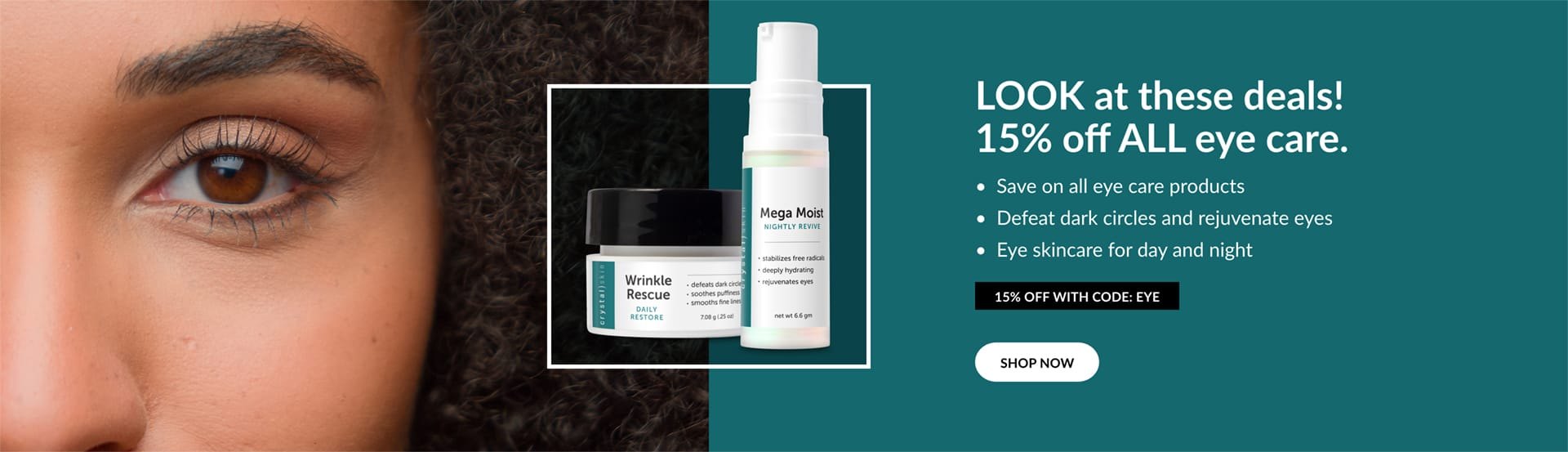 Crystal Skin | Eye Care (15% off all eye care)