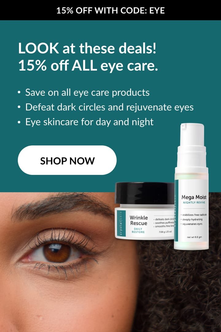 Crystal Skin | Eye Care (15% off all eye care)